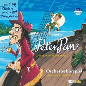 ...mit Pauken und Trompeten, Peter Pan - James Matthew Barrie - Henrik Albrecht