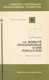La mobilité géographique d une population