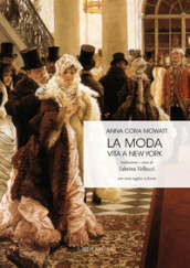 La moda. Vita a New York. Testo inglese a fronte