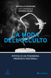 La moda dell occulto. Ipotesi di un fenomeno, proposte pastorali