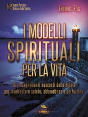 I modelli spirituali per la vita