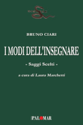 I modi dell insegnare. Saggi scelti