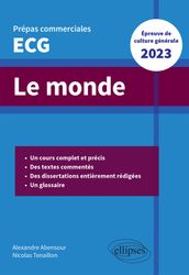 Le monde. Épreuve de culture générale. Prépas commerciales ECG 2023