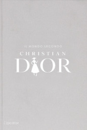 Il mondo secondo Christian Dior