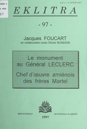 Le monument au Général Leclerc, chef d œuvre amiénois des frères Martel