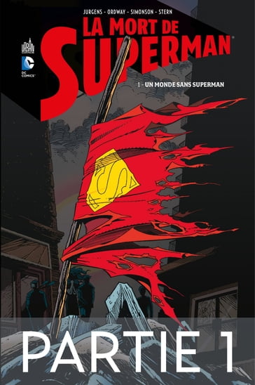 La mort de Superman - Tome 1 - Partie 1 - Collectif - Dan Jurgens - Jerry Ordway - Roger Stern