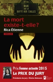 La mort existe-t-elle ? Prix du jury Prix Femme Actuelle 2015