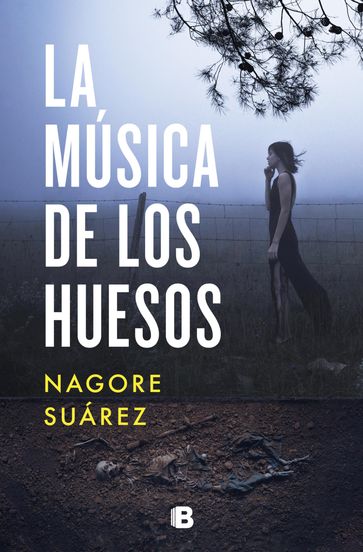 La música de los huesos (Trilogía de los Huesos 1) - Nagore Suárez
