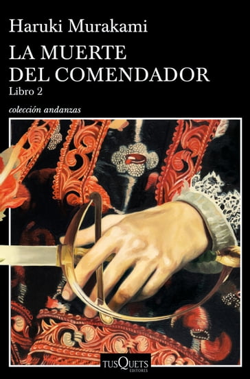 La muerte del comendador (Libro 2) - Haruki Murakami