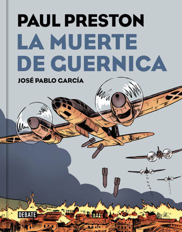 La muerte de Guernica (versión gráfica) - Paul Preston - José Pablo García