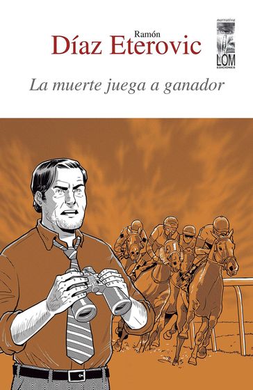 La muerte juega a ganador (segunda edición) - Ramón Díaz Eterovic