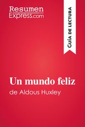 Un mundo feliz de Aldous Huxley (Guía de lectura)