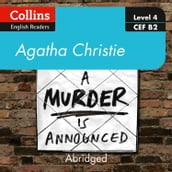 A murder is announced: Level 4 upper- intermediate (B2) (Collins Agatha Christie ELT Readers)