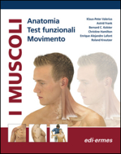 I muscoli. Anatomia. Test funzionali. Movimento