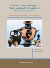 Il museo civico archeologico «Paolo Vagliasindi» di Randazzo. 1: Materiali di età arcaica e classica