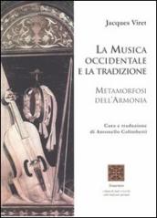 La musica occidentale e la tradizione. Metamorfosi dell armonia