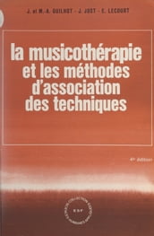 La musicothérapie et les méthodes d association des techniques