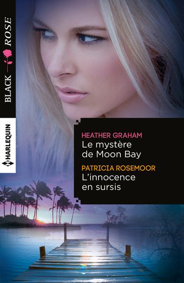 Le mystère de Moon Bay - L'innocence en sursis - Heather Graham - Patricia Rosemoor