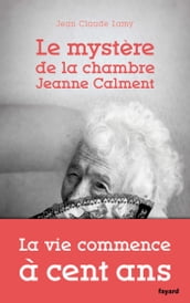 Le mystère de la chambre Jeanne Calment