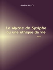 Le mythe de Sisyphe ou une éthique de vie