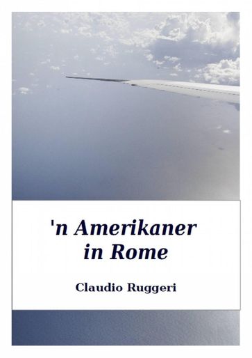 'n Amerikaner in Rome - Claudio Ruggeri