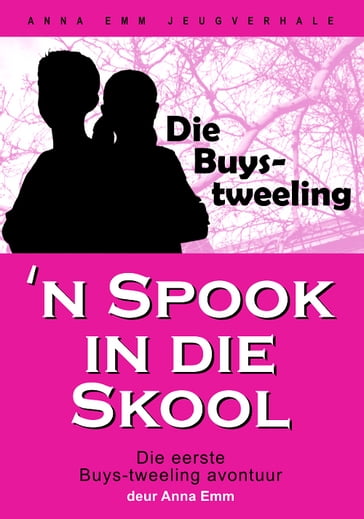 'n Spook in die skool - Anna Emm