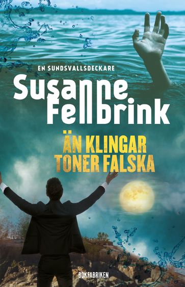 Än klingar toner falska - Susanne Fellbrink