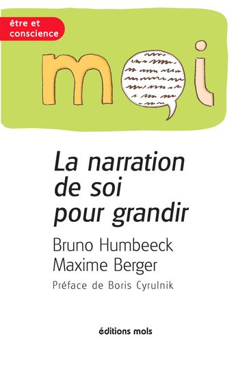 La narration de soi pour grandir - Bruno Humbeeck - Boris Cyrulnik