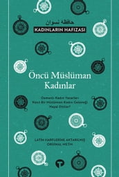 Öncü Müslüman Kadnlar - Kadnlarn Hafzas