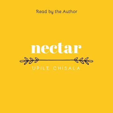 nectar - Upile Chisala