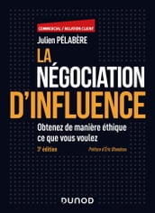 La négociation d influence - 3e éd.