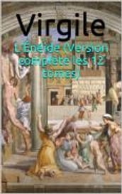 L Énéide (Version complète les 12 tomes)