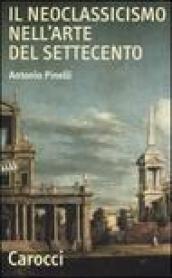 Il neoclassicismo nell arte del Settecento