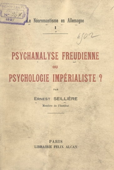 Le néoromantisme en Allemagne (1). Psychanalyse freudienne ou psychologie impérialiste ? - Ernest Seillière