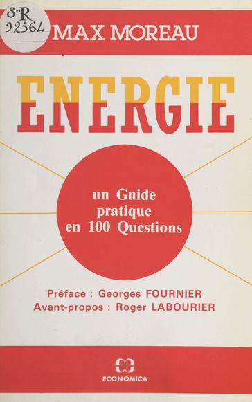 Énergie : un guide pratique en 100 questions - Max Moreau