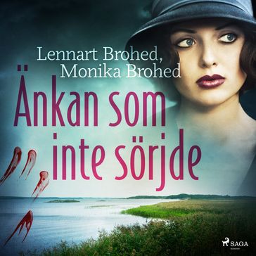 Änkan som inte sörjde - Lennart Brohed - Monika Brohed
