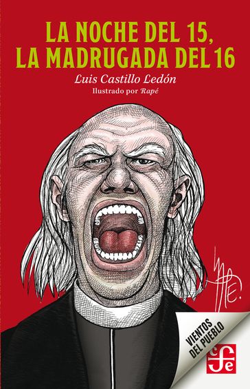 La noche del 15, la madrugada del 16 - Luis Castillo Ledón