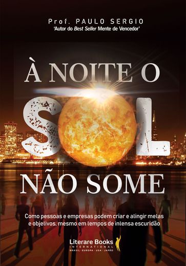 À noite o sol não some - Paulo Sérgio Buhrer