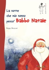 La notte che mio nonno pescò Babbo Natale