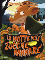 La notte delle zucche mannare. Ediz. illustrata