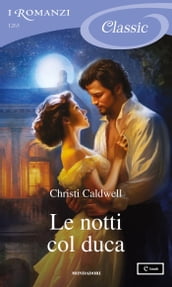 Le notti col duca (I Romanzi Classic)