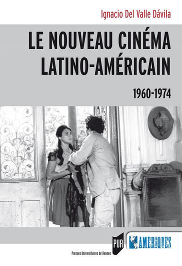 Le nouveau cinéma latino-américain - Del Valle Dávila Ignacio