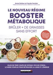 Le nouveau régime booster métabolique - Brûler plus de graisses sans effort