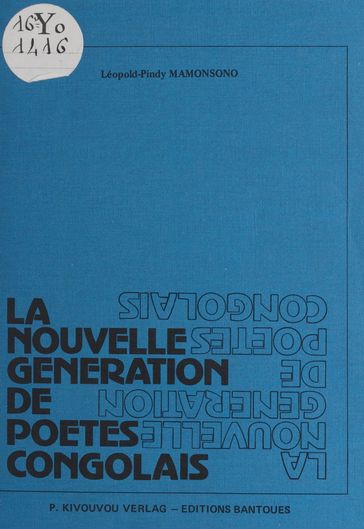 La nouvelle génération de poètes congolais - Léopold Pindy Mamonsono
