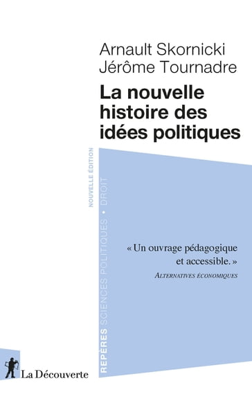 La nouvelle histoire des idées politiques - Arnault Skornicki - Jérôme Tournadre