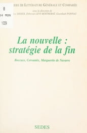 La nouvelle : stratégie de la fin