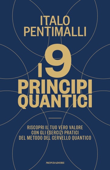 I nove principi quantici. Copia autografata - Italo Pentimalli