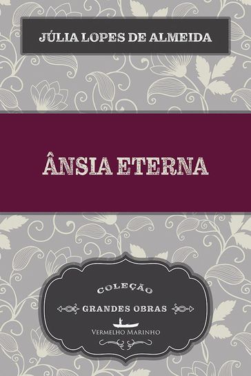 Ânsia Eterna - Júlia Lopes de Almeida