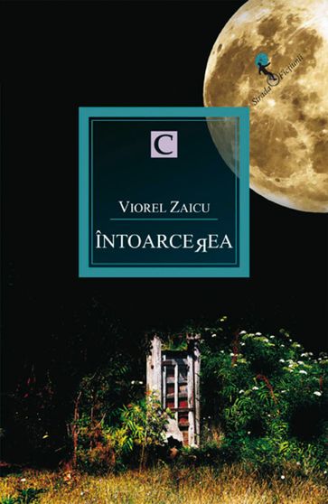 Întoarcerea - Zaicu Viorel