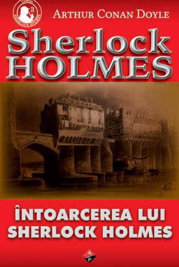 Întoarcerea lui Sherlock Holmes - Arthur Conan Doyle